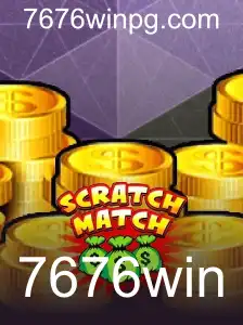 Descubra o Universo de ScratchMatch: A Revolução dos Jogos com 7676win